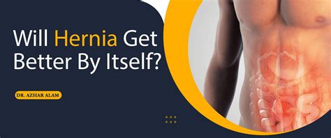 Can A Hernia Heal Itself