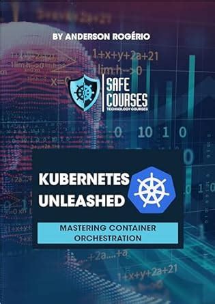 Kubernetes Unleashed (EN): Mastering Container Orchestration eBook ...