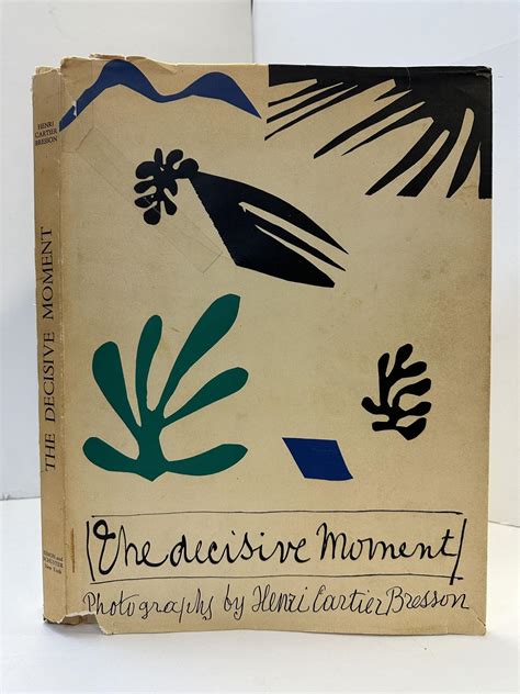 THE DECISIVE MOMENT | Henri Cartier-Bresson, Henri Matisse | First ...