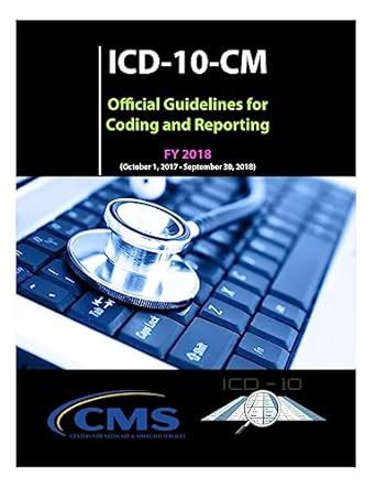Buy ICD-10-CM Official Guidelines for Coding and Reporting 2018 Book ...