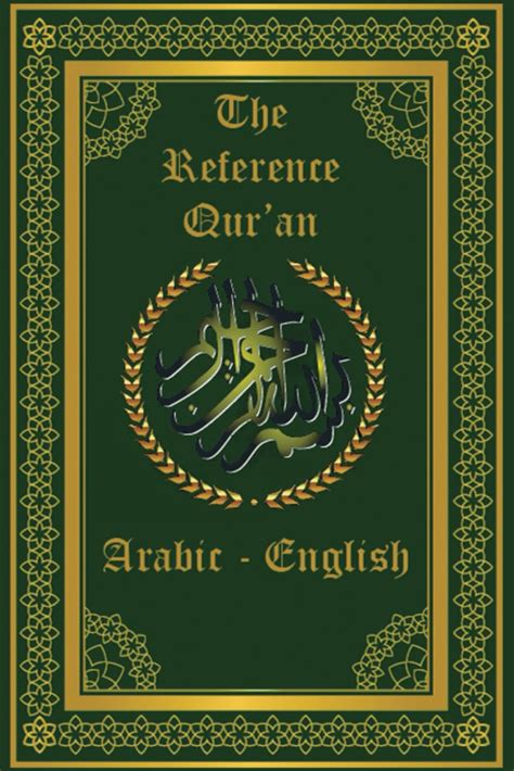 The Arabic English Reference Quran The First Translation Of Quran ...