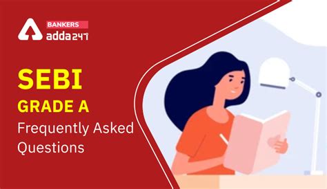 SEBI Grade A 2022 Frequently Asked Questions