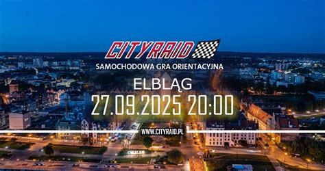 CITYRAID ELBLĄG: SAMOCHODOWA GRA ORIENTACYJNA, Elbląg, Polska, Elblag ...