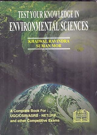 Test Your Knowledge in Environmental Sciences : Khaiwal Ravindra, S ...