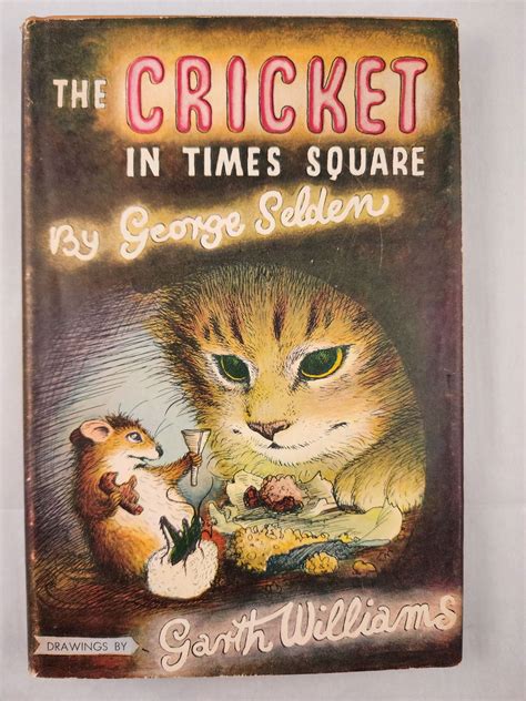 The Cricket in Times Square by Selden, George and illustrated by Garth ...