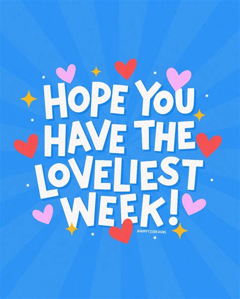 Have a Great Week Images