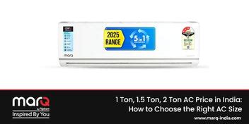 1 Ton, 1.5 Ton AC & 2 Ton AC Price & Size Comparison in India | MarQ By ...