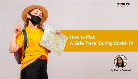 How to Plan A Safe Travel During Covid-19? – TIMUS CONCEPTS PRIVATE LIMITED