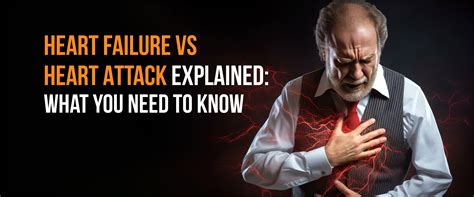 Heart Failure vs Heart Attack: What You Need to Know