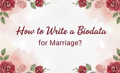 How to Write a Biodata for Marriage: A Complete Guide | Matrimonial Biodata