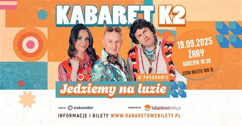 19.09.2025 Żary • Kabaret K2 w nowym programie Jedziemy na luzie ...