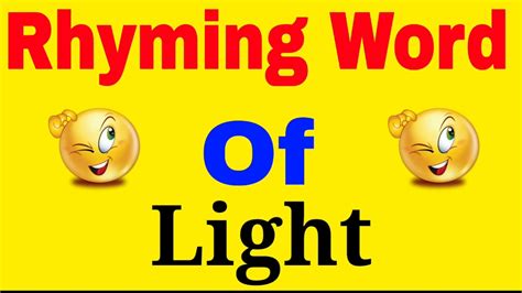 Light ka rhyming word | 2 Rhyming words of Light | Light ka rhyming ...