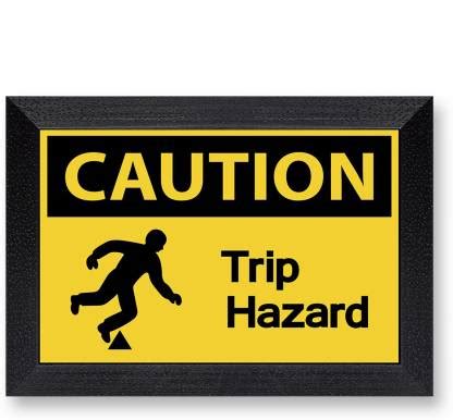 Ritwika's Caution Trip Hazard Digital Reprint Sign Frame Emergency Sign ...