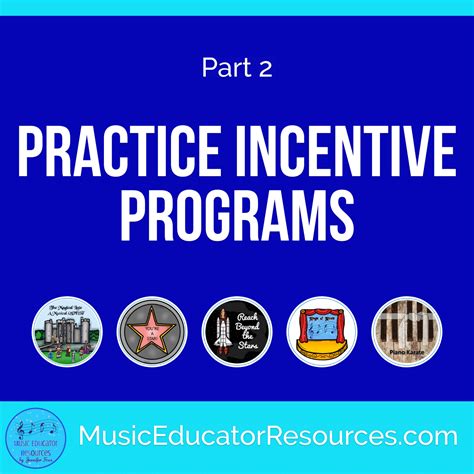 Practice Incentive Programs | Part 2 • Music Educator Resources