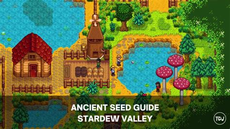 Stardew Valley - Ancient Seed Guide - The Daily Juice