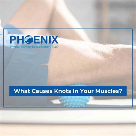 What Causes Knots In Your Muscles?