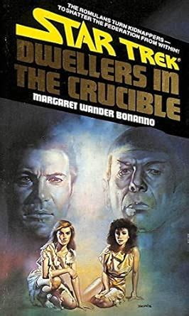 Dwellers in the Crucible (Star Trek) : Bonanno, Margaret Wander: Amazon ...