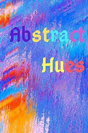 Buy Abstract Hues: YOU DO IT BOOKS Minimalist Free Form Blank Notebook ...