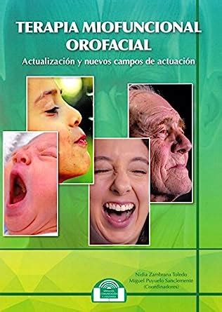 Terapia Miofuncional Orofacial: Actualización y nuevos campos de ...
