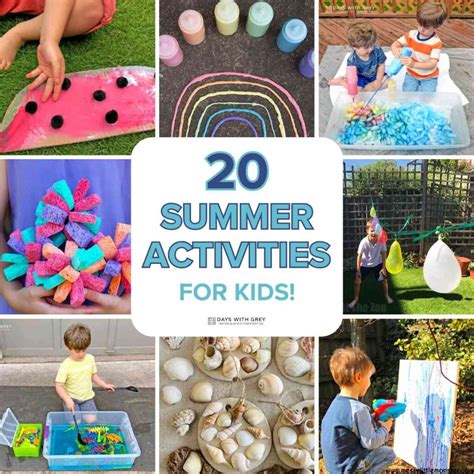 20 Summer Activities for Kids - Days With Grey