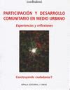 PARTICIPACIÓN Y DESARROLLO COMUNITARIO EN MEDIO URBANO | EXPERIENCIAS Y ...