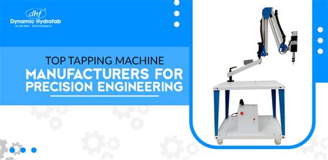 The Ultimate Guide to Perfecting Tapping Operations with Tapping Machines
