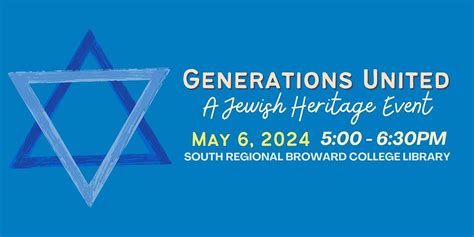 Generations United: A Jewish Heritage Event, South Regional/Broward ...