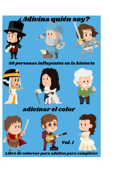 Buy ¿Adivina quién soy? 50 personas influyentes en la historia adivinar ...