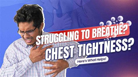 Unlocking Relief: How to Relieve Chest Tightness and Shortness of Breath