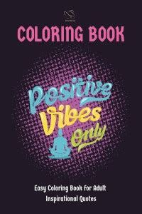 Easy Coloring Book for Adult Inspirational Quotes: Buy Easy Coloring ...