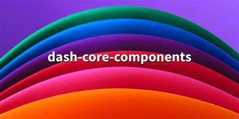 Image result for Dash Core Components Store