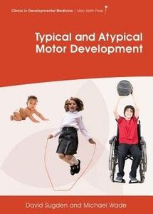 Typical and Atypical Motor Development: Buy Typical and Atypical Motor ...