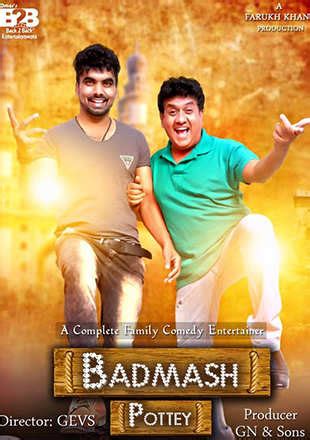 Badmash Pottey Movie: Showtimes, Review, Songs, Trailer, Posters, News ...