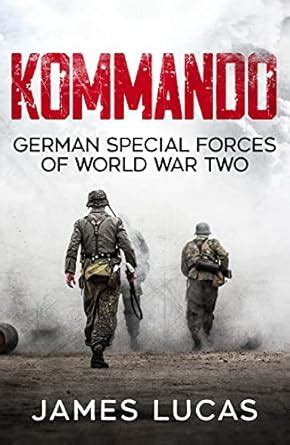 Buy Kommando: German Special Forces of World War Two Book Online at Low ...