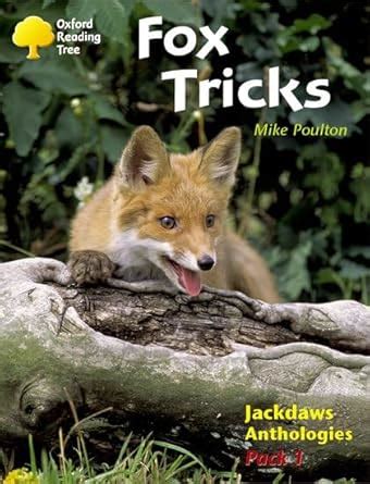 Buy Oxford Reading Tree: Levels 8-11: Jackdaws: Fox Tricks (Pack 1 ...