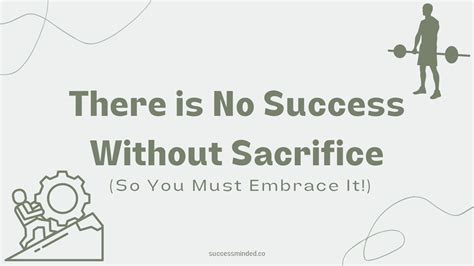 There is No Success Without Sacrifice (So You Must Embrace It ...