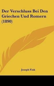 Der Verschluss Bei Den Griechen Und Romern (1890): Buy Der Verschluss ...
