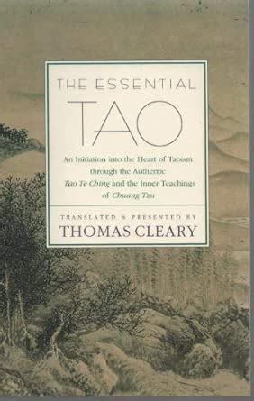 Buy The Essential Tao: An Initiation into the Heart of Taoism Through ...