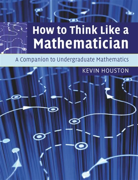 Buy How to Think Like a Mathematician: A Companion to Undergraduate ...