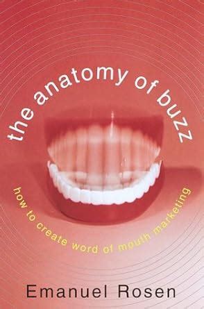Buy The Anatomy of Buzz: How to Create Word of Mouth Marketing Book ...