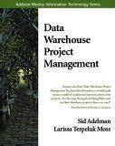 Data Warehouse Project Management (Addison-Wesley Information ...