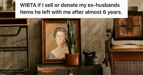 Six Years Ago, Her Ex-Husband Left A Lot Of His Things At Her House ...