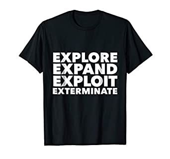 Mens Explore Expand Exploit Exterminate 4X Board Game Gift Shirt Large ...