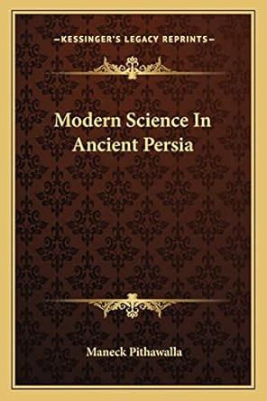 Buy Modern Science In Ancient Persia Book Online at Low Prices in India ...