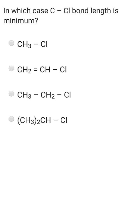 In which case c-cl bond length is maximum - Brainly.in