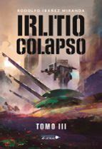 IRLITIO COLAPSO | | UNIVERSO DE LETRAS | Casa del Libro