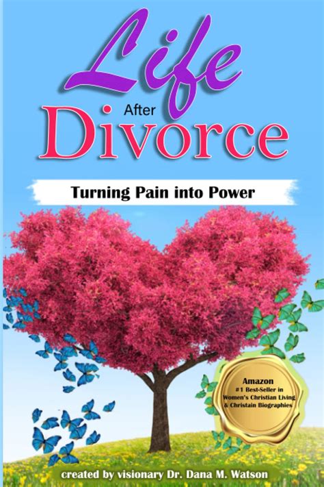 Buy Life After Divorce: Turning Pain Into Power (Second Edition) Book ...