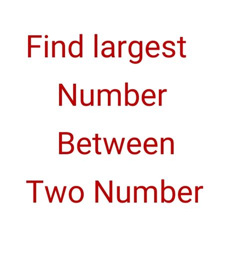 Image result for Algorithm to Find Greater of Two Numbers