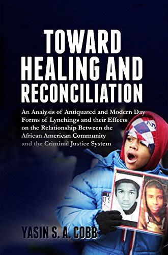 Towards Healing And Reconciliation: An Analysis Of Antiquated And ...