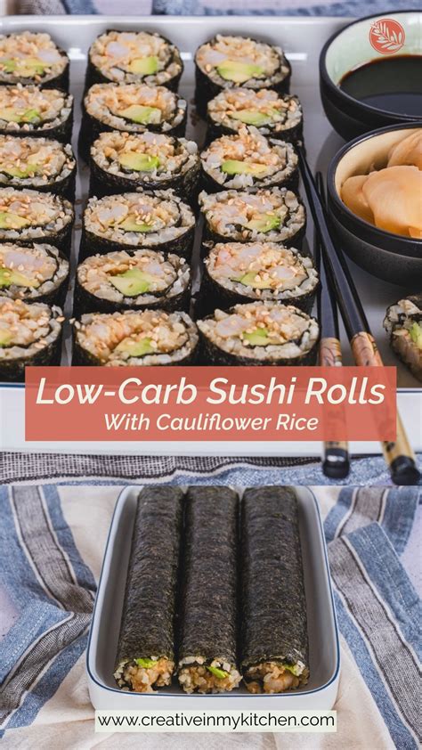 Low-Carb Sushi Rolls with Cauliflower Rice - Creative in My Kitchen